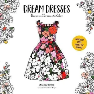 Dream Dresses: Dozens Of Dresses To Color